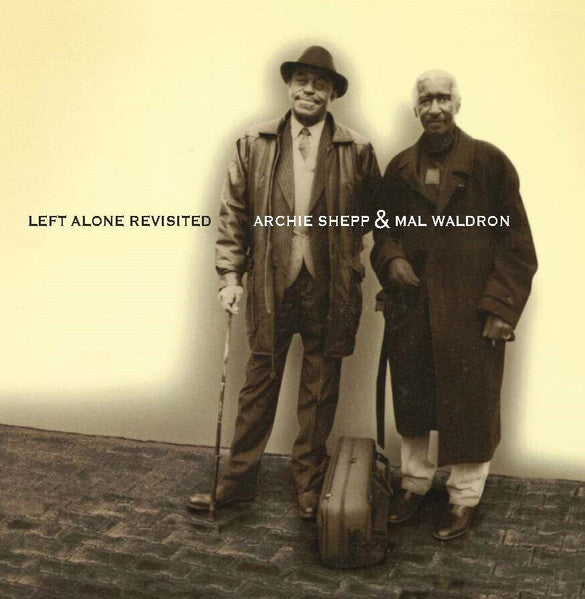 Archie Shepp & Mal Waldron - Left Alone Revisited