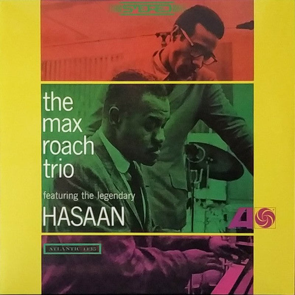 The Max Roach Trio Featuring The Legendary Hasaan* - The Max Roach Trio Featuring The Legendary Hasaan