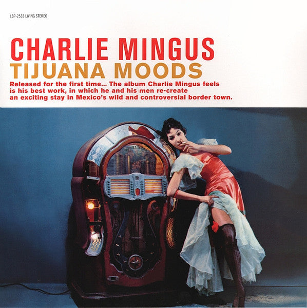 Charlie Mingus* - Tijuana Moods